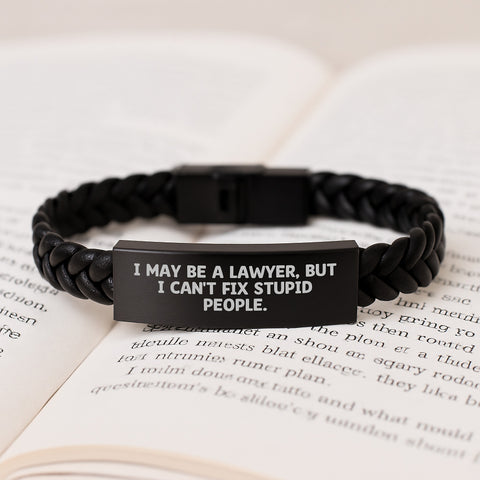 Image of Funny Lawyer Gifts, I May Be A Lawyer, But I Can't Fix Stupid People. Interlaced Leather Bracelet for Birthday, Gifts from Men to Lawyer, Unique Men's Jewelry - Image 3