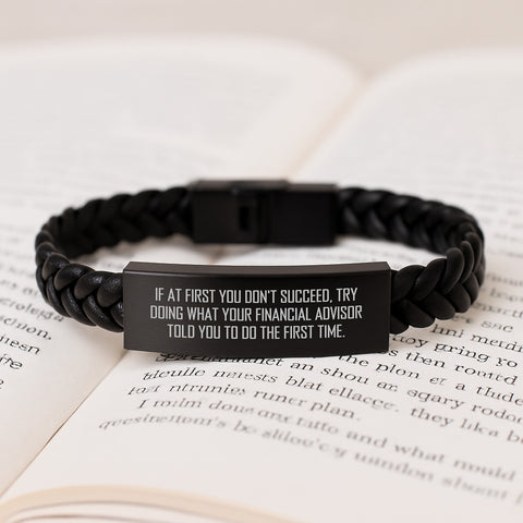 Image of Funny Financial Advisor Gift, Interlaced Leather Bracelet for Men, Gifts from Friends on Birthday - 'Try Doing What Your Financial Advisor Told You To Do' Encouragement Quote - Image 3