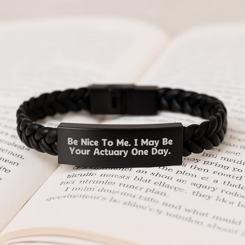 Image of Funny Actuary Gifts, Birthday Unique Gifts for Actuary Men, Interlaced Leather Bracelet with Quote 'Be Nice To Me. I May Be Your Actuary One Day.', Gift from Friends - Image 3