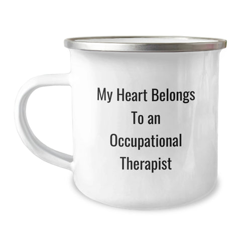 Image of Funny Occupational Therapist Gifts from Friends for Graduation Unique Camping Mugs My Heart Belongs To An Occupational Therapist Quote - Image 1