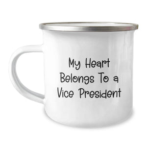 Funny Vice President Gifts for Men, Gifts from Friends and Family - My Heart Belongs To A Vice President, Vice President Camping Mug, Birthday Unique Gifts - Image 1
