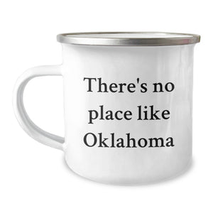 Oklahoma Camping Mug, Funny Quote 'There's No Place Like Oklahoma' Gifts from Family to Friends for Birthday - Image 1