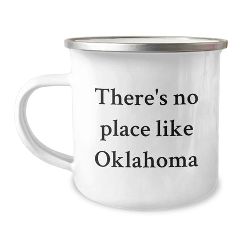 Image of Oklahoma Camping Mug, Funny Quote 'There's No Place Like Oklahoma' Gifts from Family to Friends for Birthday - Image 1