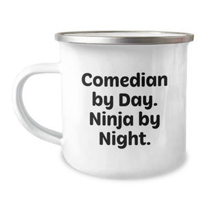 Comedian Gifts for Men - Funny Comedian By Day. Ninja By Night. Camping Mug for Graduation Unique Gifts - Image 1