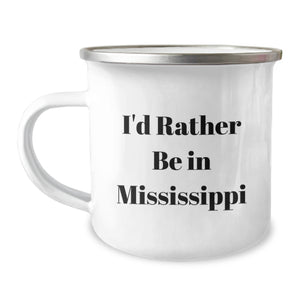 Gifts from Friends for Mississippi Lovers - 'I'd Rather Be In Mississippi' Funny Camping Mug, Valentine's Unique Gifts for Men, Women - Image 1