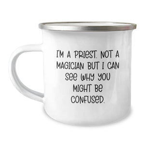 Funny Priest Gifts for Men, Unique Camping Mug for Birthday, 'I'm A Priest. Not A Magician But I Can See Why You Might Be Confused.' Quote - Image 1