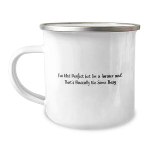 Funny Farmer Gifts for Men, Camping Mug with Quote 'I'm Not Perfect But I'm A Farmer And That's Basically The Same Thing', Gifts from Family to Farmer on Birthday - Image 1