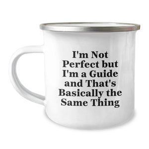 Funny Guide Gifts for Camping Enthusiasts, I'm Not Perfect, Gifts from Friends, Family, Coworkers, Unique Birthday Unique Gifts for Him, Her, or Guide Lovers - Image 1