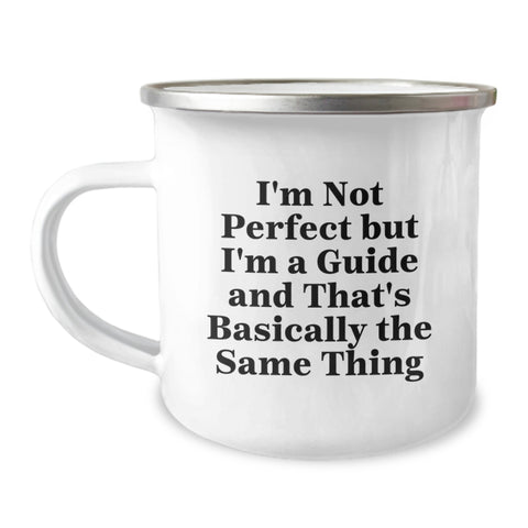 Image of Funny Guide Gifts for Camping Enthusiasts, I'm Not Perfect, Gifts from Friends, Family, Coworkers, Unique Birthday Unique Gifts for Him, Her, or Guide Lovers - Image 1