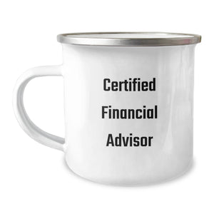 Gifts from Friends for the Certified Financial Advisor, Funny Camping Mug, 12 oz Stainless Steel with Enamel Finish, Christmas Unique Gifts, Financial Advisor Lover - Image 1