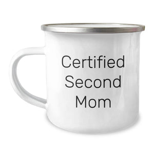 Funny Second Mom Gifts from Friends for Birthday Camping Mug - 'Certified Second Mom' Quote, 12 oz Stainless Steel with Enamel Finish, Perfect for Outdoor Adventures - Image 1