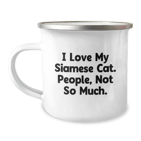 Image of Siamese Cat Lovers Gifts from Friends and Family, Funny Camping Mug for Birthday, 'I Love My Siamese Cat. People, Not So Much.' - Image 1
