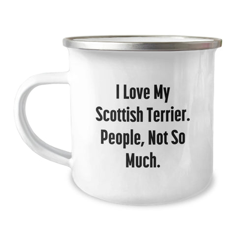 Image of Funny Scottish Terrier Dog Gifts for Men - Camping Mug with I Love My Scottish Terrier. People, Not So Much. Quote - Birthday Unique Gifts from Family - Image 1