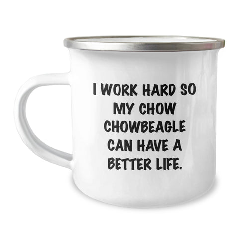 Image of Funny Chow Chow Dog Lover's Camping Mug for Birthday Unique Gifts from Friends - 'I Work Hard So My Chow Chow Can Have A Better Life.' - Image 1