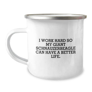 Giant Schnauzer Dog Lover's Funny Quote Camping Mug, Gifts from Friends for Birthday, 12 oz Stainless Steel with Enamel Finish, 'I Work Hard So My Giant Schnauzer Can Have A Better Life.' - Image 1
