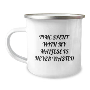 Maltese Dog Camping Mug, Funny Quote 'Time Spent With My Maltese Is Never Wasted' Gifts for Maltese Dog Lovers from Men, Women, Friends, or Family on Valentine's - Image 1