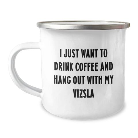 Image of Funny Vizsla Dog Gifts for Men - I Just Want To Drink Coffee And Hang Out With My Vizsla Birthday Unique Gifts from Friends - Image 1