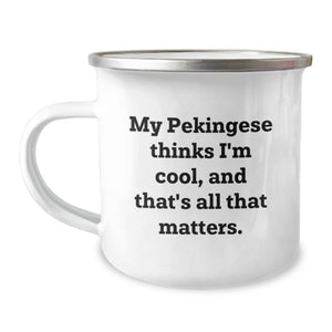 Funny Pekingese Dog Gifts for Men - My Pekingese Thinks I'm Cool, Camping Mug Valentine's Unique Gifts from Friends - Image 1