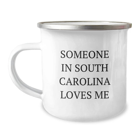 Image of South Carolina Love Camping Mug, Someone In South Carolina Loves Me, Funny Birthday Unique Gifts for Men Women Friends Coworkers Family, 12 oz Stainless Steel with Enamel Finish - Image 1