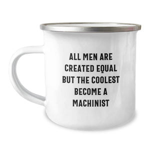 Funny Machinist Gifts for Men - Unique Camping Mug with Inspirational Quote - Gifts from Friends and Family for Christmas - Image 1