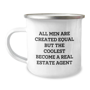 Funny Real Estate Agent Gifts from Men, Unique Birthday Unique Gifts for Real Estate Agent, Camping Mug with Quote 'All Men Are Created Equal But The Coolest Become A Real Estate Agent' - Image 1