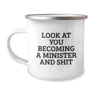 Funny Minister Gifts for Him or Her, 'Look At You Becoming A Minister And Shit' Quote, Camping Mug, Gifts from Friends or Family, Birthday Unique Gifts for Minister - Image 1