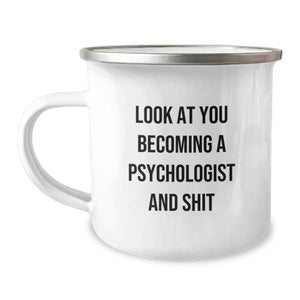 Gifts for Psychologists, Funny Psychologist Gifts, Christmas Unique Mugs for Camping, Look At You Becoming A Psychologist And Shit - Image 1