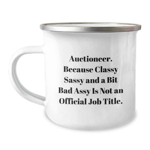 Auctioneer Humor Camping Mug, Gifts from Friends to Auctioneer, Inspirational Quote for Graduation, 12 oz Stainless Steel with Enamel Finish, Funny Gift for Men, Women, Coworkers - Image 1