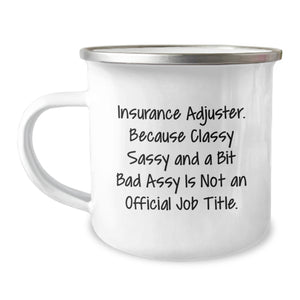 Funny Gifts for Insurance Adjuster Men - Sassy Camping Mug, Perfect Unique Christmas Unique Gifts from Family, Coworkers or Friends - Image 1