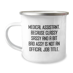 Medical Assistant Gifts, Camping Mug, Funny Quote, Birthday Unique Gifts from Friends to Medical Assistants - Image 1