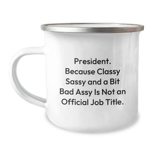 Funny President Gifts, Camping Mug for President, President Christmas Unique Gifts, Gifts from Friends, President Humor Gifts for Men - Image 1