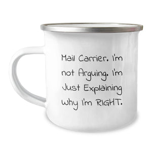 Funny Mail Carrier Gifts for Men from Family - Camping Mug, Explaining Right - Image 1