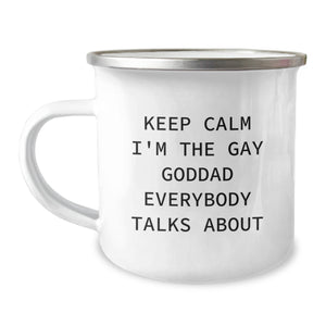 Funny Goddad Christmas Unique Gifts from Men to Goddad, Camping Mug, Keep Calm I'm The Gay Goddad Everybody Talks About - Image 1