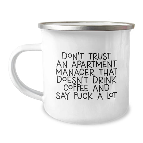 Image of Funny Gifts from Friends - Birthday Unique Gifts for Apartment Manager, Sassy Coffee Lover Mug, Don't Trust An Apartment Manager That Doesn't Drink Coffee And Say F--k A Lot - Image 1