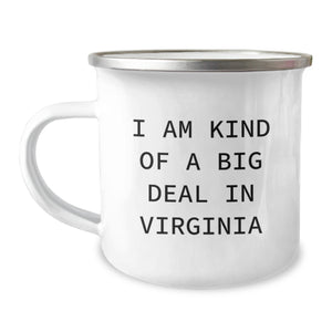 Virginia Camping Mug, I Am Kind Of A Prime Selection In Virginia, Funny Quote, Birthday Unique Gifts from Friends to Family - Image 1