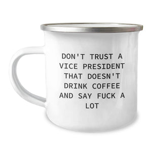 Funny Vice President Gifts, Camping Mug for Birthday, 'Don't Trust VP Who Doesn't Drink Coffee' Quote, Gifts from Friends, For Men Vice Presidents - Image 1