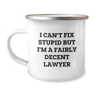 Funny Lawyer Gifts for Men, Unique Christmas Unique Gifts from Friends to Lawyer Colleagues, I Can't Fix Stupid But I'm A Fairly Decent Lawyer Mug - Image 1
