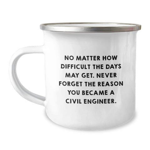 Image of Civil Engineer Birthday Unique Gifts from Friends, Inspirational Quote, Camping Mug, 12 oz Stainless Steel, Perfect for Coworkers - Image 1