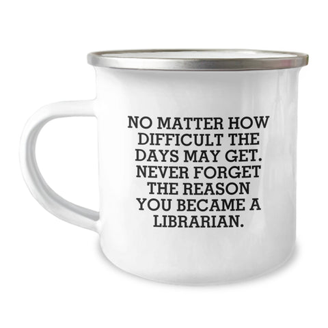 Image of Librarian Camping Mug Gifts from Family for Librarian Men Funny Quote Birthday Unique - Image 1