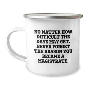 Magistrate Gifts from Friends - Funny Valentine's Unique Gifts for Magistrates - Funny Camping Mug for Men Women - Image 1
