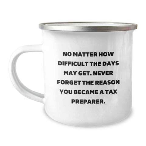 Image of Funny Inspirational Gifts for Tax Preparer Men Stainless Steel Camping Mug, Perfect Enamel Finish, Unique Christmas Unique Gifts from Friends, Coworkers or Family - Image 1