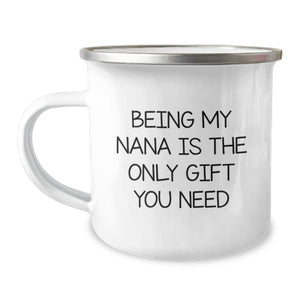 Funny Gifts for Nana - Being My Nana Is The Only Gift You Need, Christmas Unique Gifts for Grandma from Daughter, Funny Camping Mug - Image 1