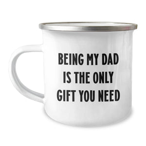 Funny Dad Gifts for Men, 'Being My Dad Is The Only Gift You Need' Camping Mug, Unique Christmas Memorable Presents from Family - Image 1