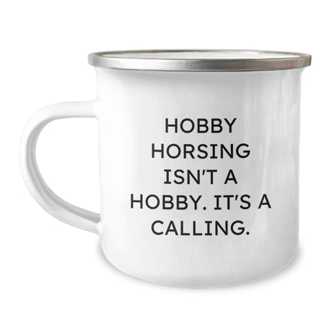 Image of Hobby Horsing Gifts for Men and Women, Funny Camping Mug, 'Hobby Horsing Isn't A Hobby. It's A Calling.' Quote, Christmas Unique Gifts from Friends to Family - Stainless Steel with Enamel Finish - Image 1