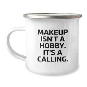 Funny Makeup Lover Gifts from Friends and Family, Makeup Isn't A Hobby. It's A Calling. Christmas Unique Mug for Makeup Enthusiasts, Camping Mug for Women and Men - Image 1