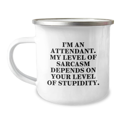 Image of Funny Attendant Gifts from Friends - Christmas Unique Gifts for Attendant - Attendant Camping Mug with Sarcasm Quote - Image 1