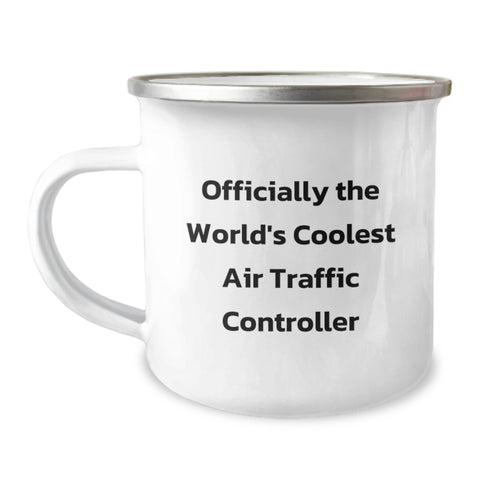 Image of Air Traffic Controller Funny Gifts, 'Officially The World's Coolest' Camping Mug for Birthday, Gifts from Friends to Air Traffic Controller - Image 1