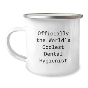 Funny Dental Hygienist Gifts from Friends, Unique Birthday Unique Gifts for Her, Camping Mug for Men and Women, 'Officially The World's Coolest Dental Hygienist' Quote - Image 1