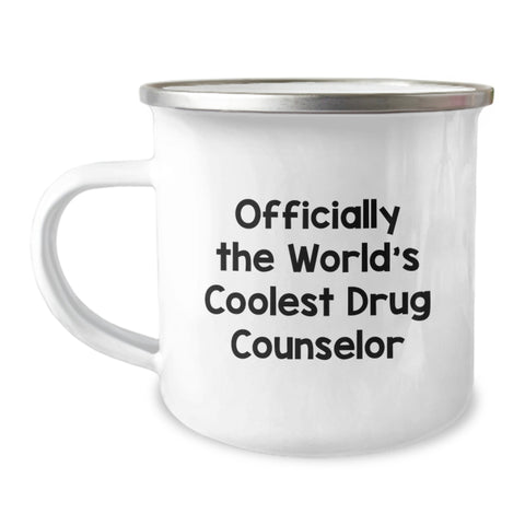Image of Funny Drug Counselor Gifts from Friends, Unique Camping Mug 'Officially The World's Coolest Drug Counselor', Perfect for Christmas Unique Gifts - Image 1