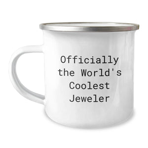 Funny Gifts from Men for Jeweler Friends - Officially The World's Coolest Jeweler Camping Mug for Christmas Unique Gifts - Image 1